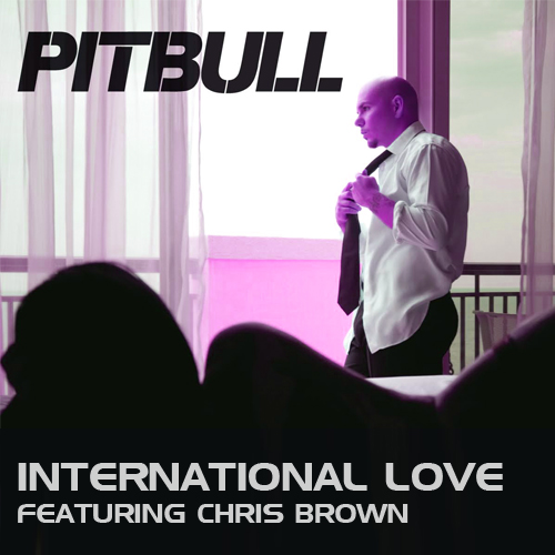 Pitbull Featuring Chris Brown – International Love